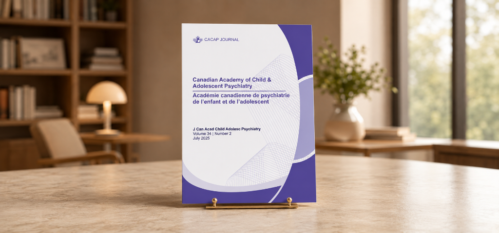 CACAP Journal — Canadian Academy of Child and Adolescent Psychiatry